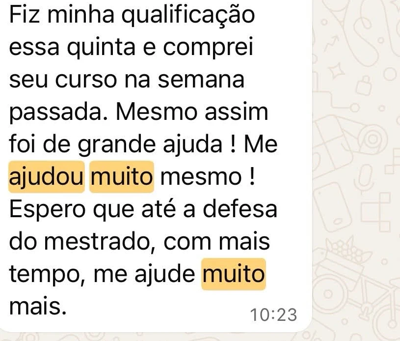 Mensagem de aluno: fez a qualificacao e o curso ajudou muito, esperando a defesa do mestrado